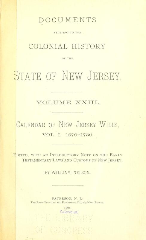 Archives of New Jersey, Series 1, Vol. 23 (Calendar of Wills, Vol. 1, 1670-1730)
