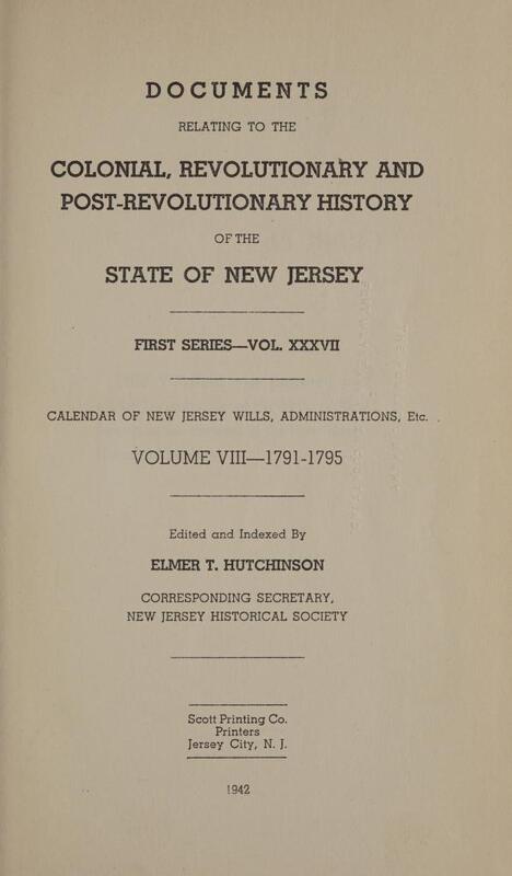 Archives of New Jersey, Series 1, Vol. 37 (Calendar of Wills, Vol. 8, 1791-1795)